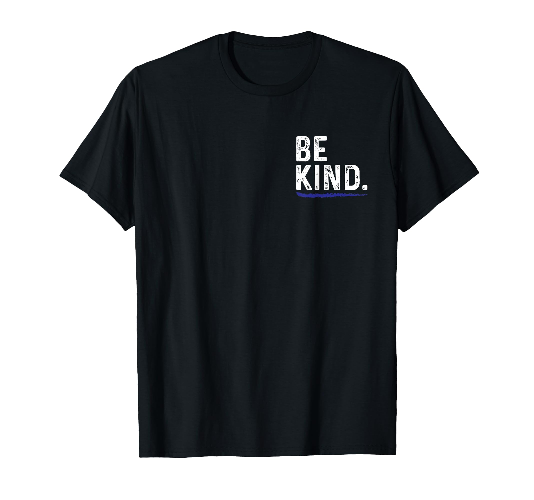 Be Kind Everyone You Meet Is Fighting T-Shirt - Novelty Apparel for Adults - T-Shirt, Sweatshirt, Hoodie