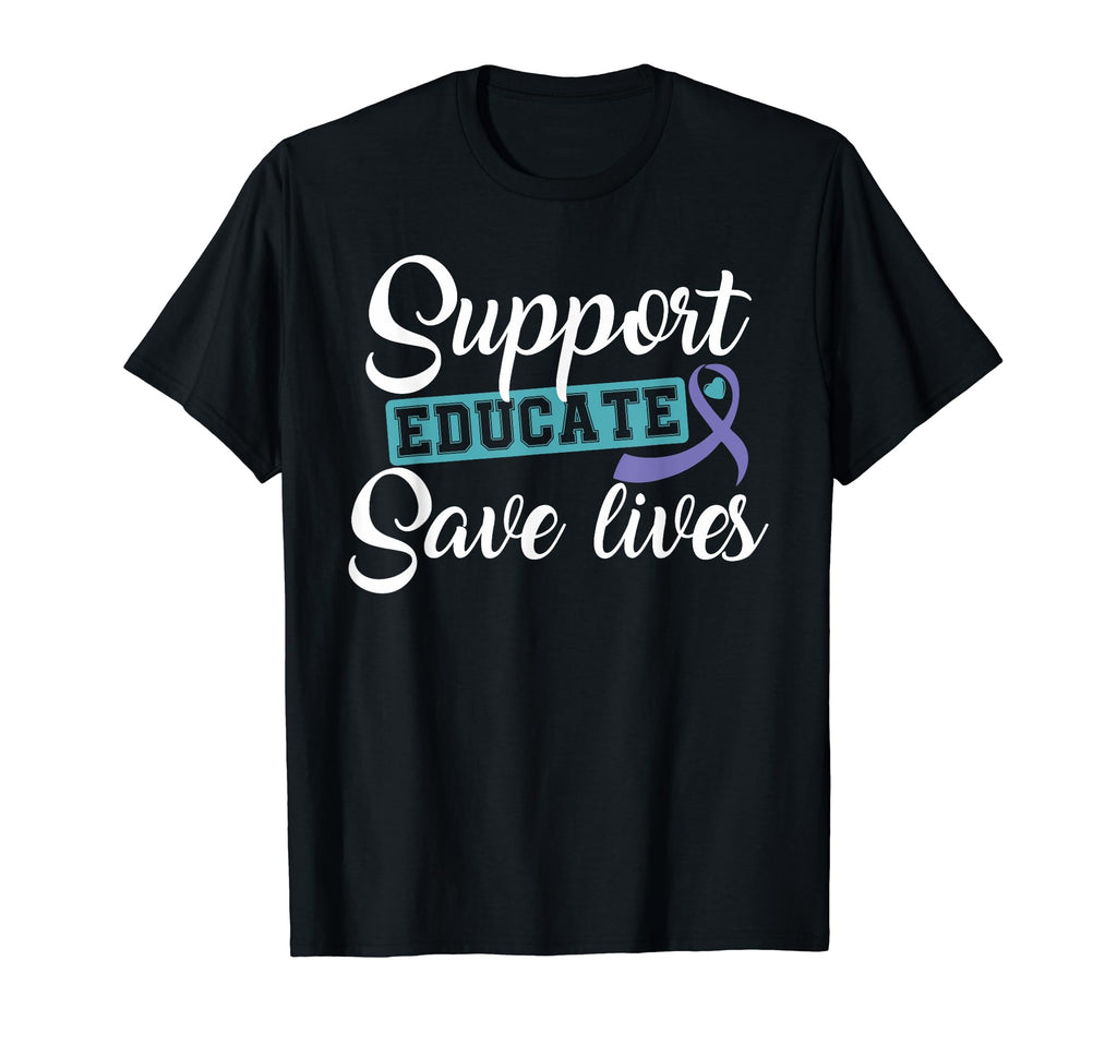 Support Educate Save Lives Suicide T-Shirt - Streetwear Style Unisex - T-Shirt, Sweatshirt, Hoodie