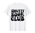 Smutty Book Club Groovy T Shirts T-Shirt - Casual Everyday Wear for Adults - T-Shirt, Sweatshirt, Hoodie