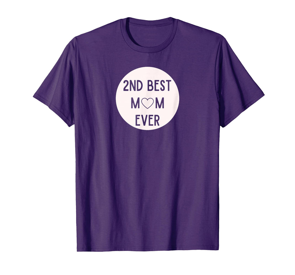 2Nd Best Mom Ever Mothers Day Step Mom T-Shirt - Unique Graphic Unisex - T-Shirt, Sweatshirt, Hoodie
