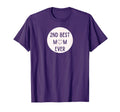 2Nd Best Mom Ever Mothers Day Step Mom T-Shirt - Unique Graphic Unisex - T-Shirt, Sweatshirt, Hoodie