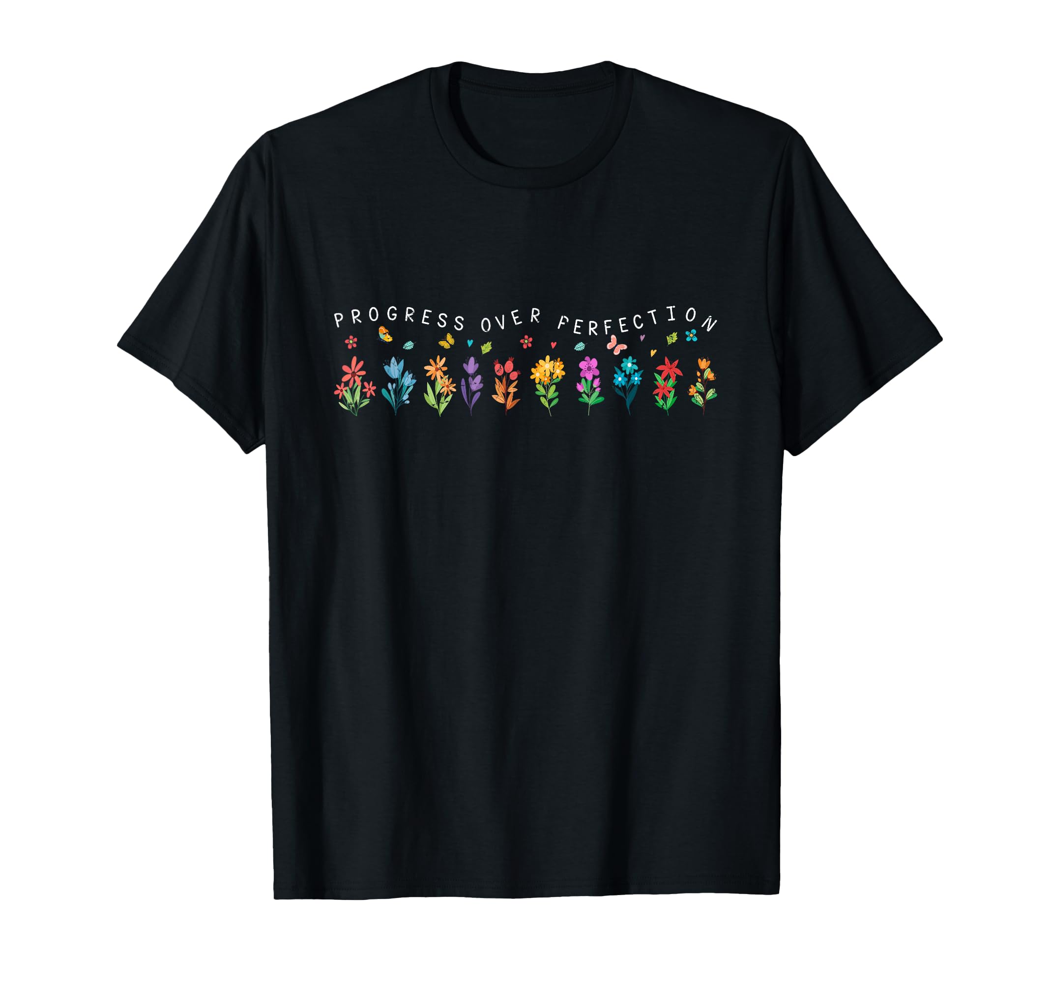 Progress Over Perfection Inspirational T-Shirt - Trendy Graphic Unisex - T-Shirt, Sweatshirt, Hoodie