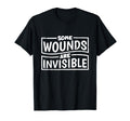 Some Wounds Are Invisible Mental T-Shirt - Streetwear Style Men Women - T-Shirt, Sweatshirt, Hoodie