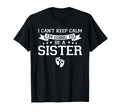 I Cant Keep Calm Im Going To Be Sister T-Shirt - Streetwear Style Unisex - T-Shirt, Sweatshirt, Hoodie