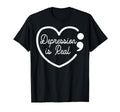 Depression Is Real Depression Mental T-Shirt - Novelty Apparel for Adults - T-Shirt, Sweatshirt, Hoodie