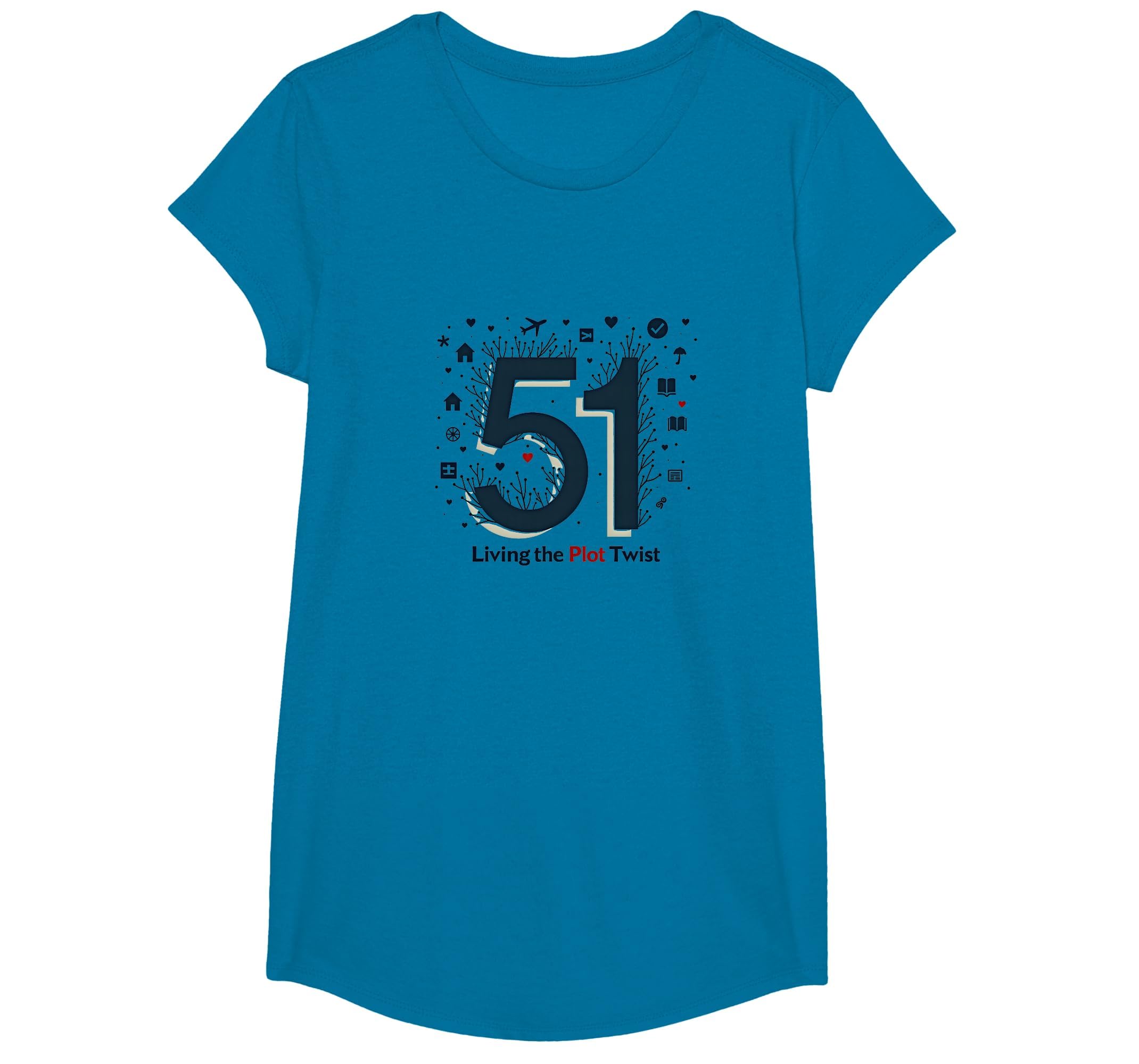 51 Living Plot Twist Birthday Gift T-Shirt - Streetwear Style Men Women - T-Shirt, Sweatshirt, Hoodie
