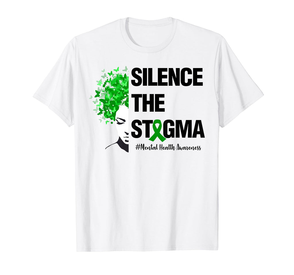 Silence Stigma Womens Mental Health T-Shirt - Unique Graphic Unisex - T-Shirt, Sweatshirt, Hoodie