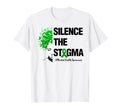 Silence Stigma Womens Mental Health T-Shirt - Unique Graphic Unisex - T-Shirt, Sweatshirt, Hoodie