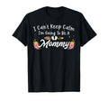 I Cant Keep Calm Im Going To Be Mommy T-Shirt - Minimalist Print Men Women - T-Shirt, Sweatshirt, Hoodie
