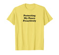 Protecting My Peace Proactively T-Shirt - Minimalist Print for Adults - T-Shirt, Sweatshirt, Hoodie