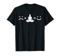 Budda Meditation Funny Zen Yoga Yogi T-Shirt - Fun Novelty Design Unisex - T-Shirt, Sweatshirt, Hoodie