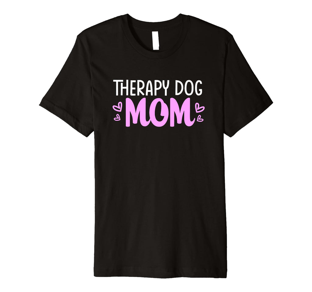 Therapy Dog Mom Dog Lovers Fur Mom T-Shirt - Graphic Print Unisex - T-Shirt, Sweatshirt, Hoodie