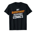 Funny My Superpower Reading Comics T-Shirt - Custom Art Print Unisex - T-Shirt, Sweatshirt, Hoodie