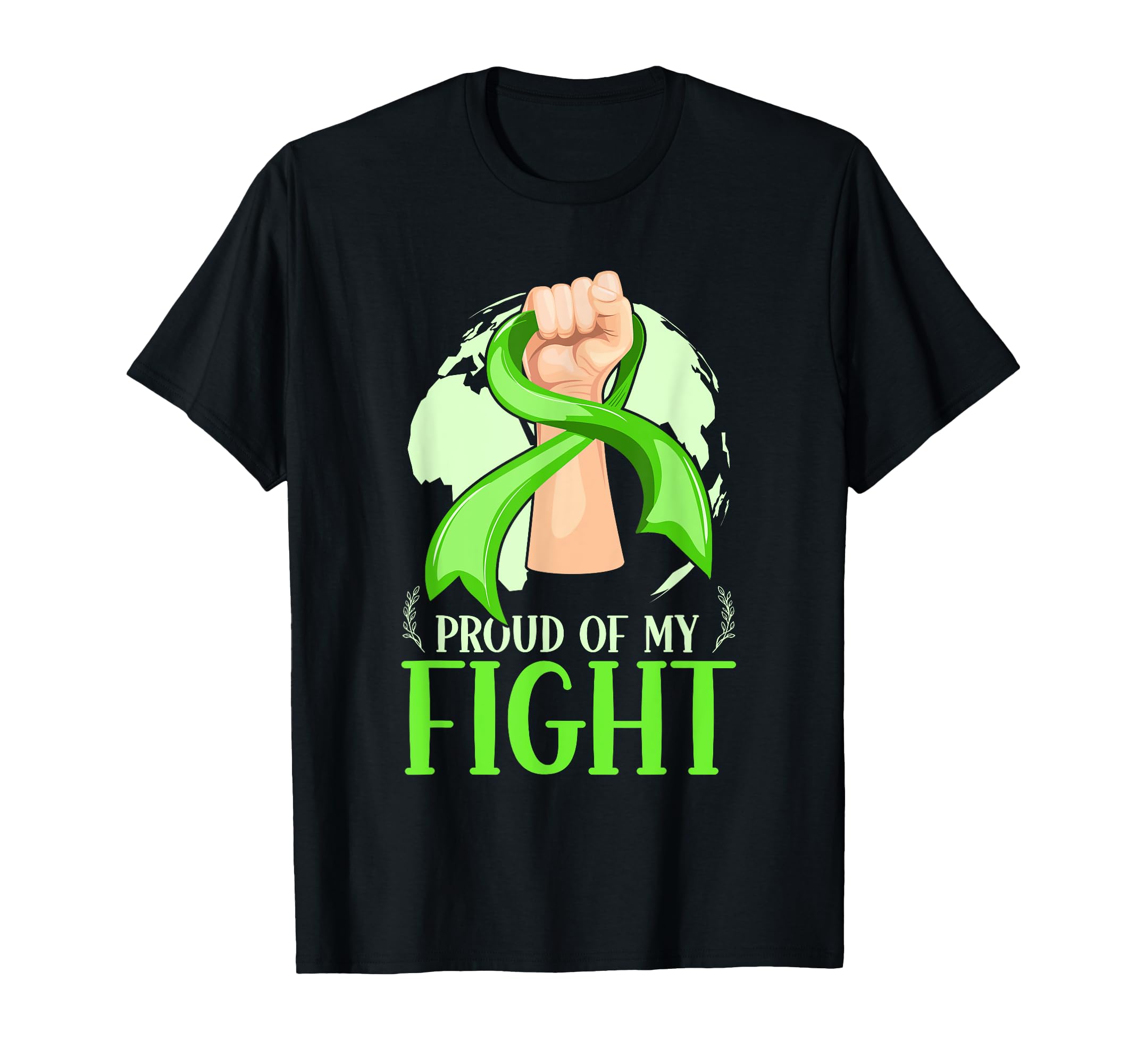 Proud My Fight Green Mental Health T-Shirt - Fun Novelty Design for Adults - T-Shirt, Sweatshirt, Hoodie