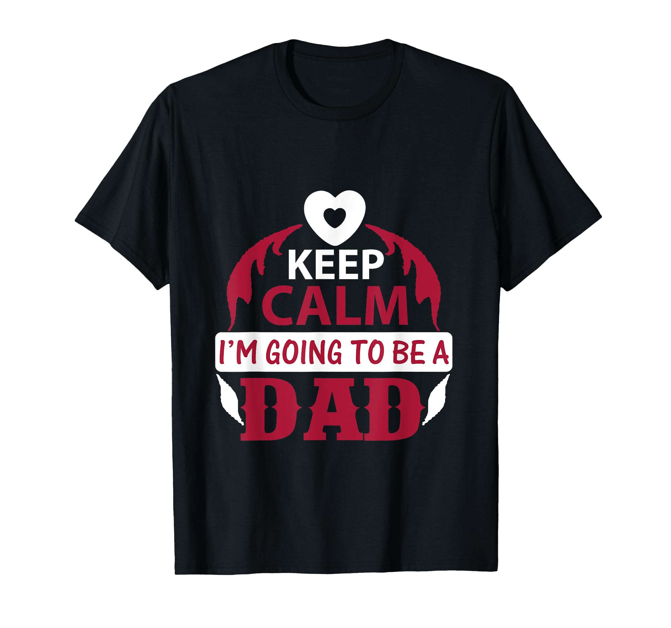 Keep Calm Im Going To Be Dad Father T-Shirt - Trendy Graphic for Adults - T-Shirt, Sweatshirt, Hoodie