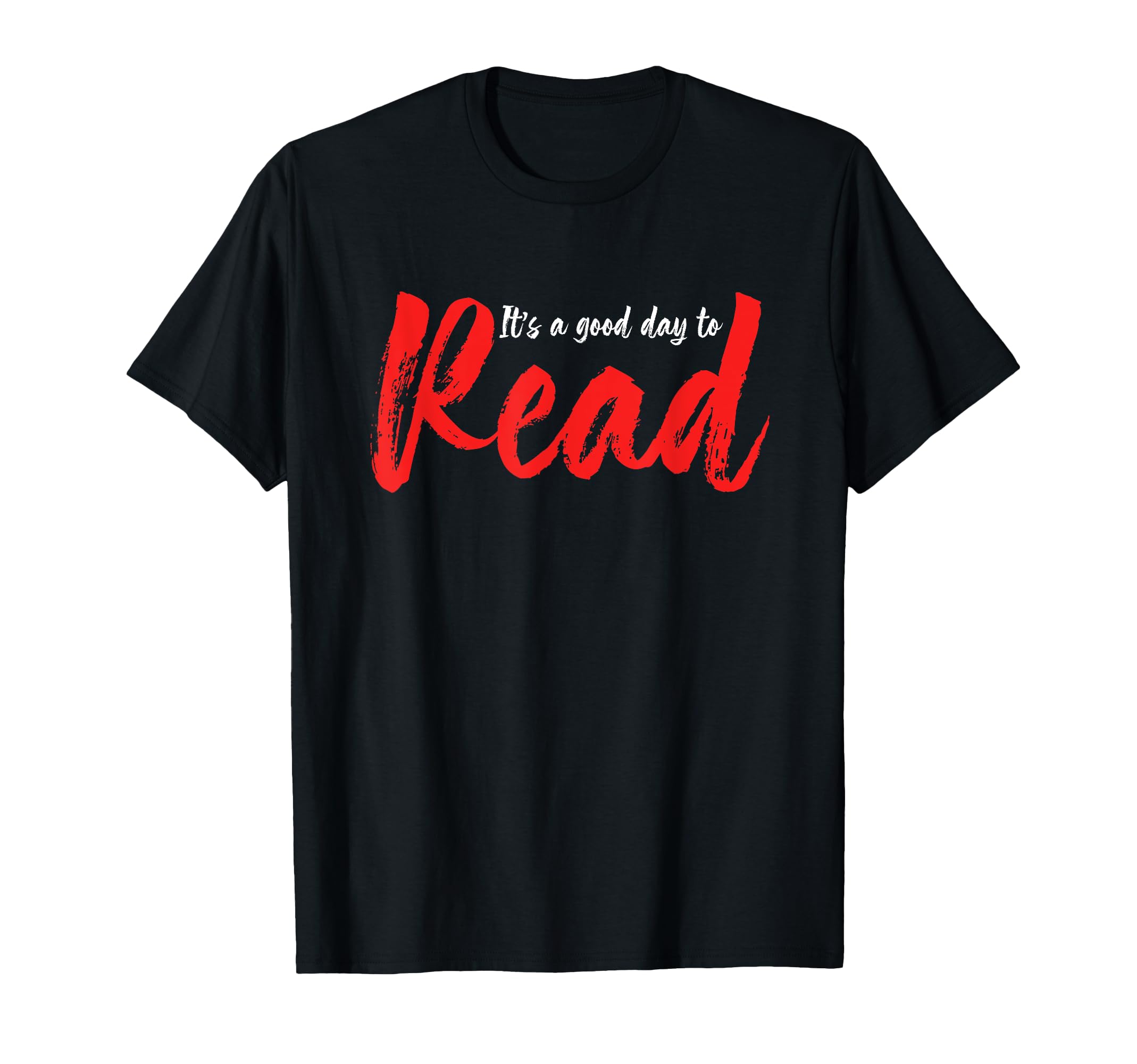 Good Day To Read Books Reading Book T-Shirt - Minimalist Print for Adults - T-Shirt, Sweatshirt, Hoodie