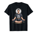 Be Still Inspiring Relaxing Meditation T-Shirt - Fun Novelty Design Unisex - T-Shirt, Sweatshirt, Hoodie