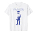 Hold Partner Im Overstimulated Cowboy T-Shirt - Graphic Print Unisex - T-Shirt, Sweatshirt, Hoodie