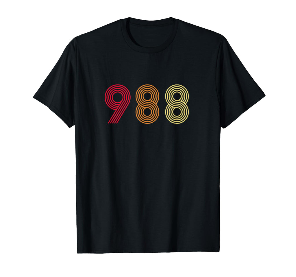 988 Suicide Prevention Hotline T-Shirt - Fun Novelty Design for Adults - T-Shirt, Sweatshirt, Hoodie