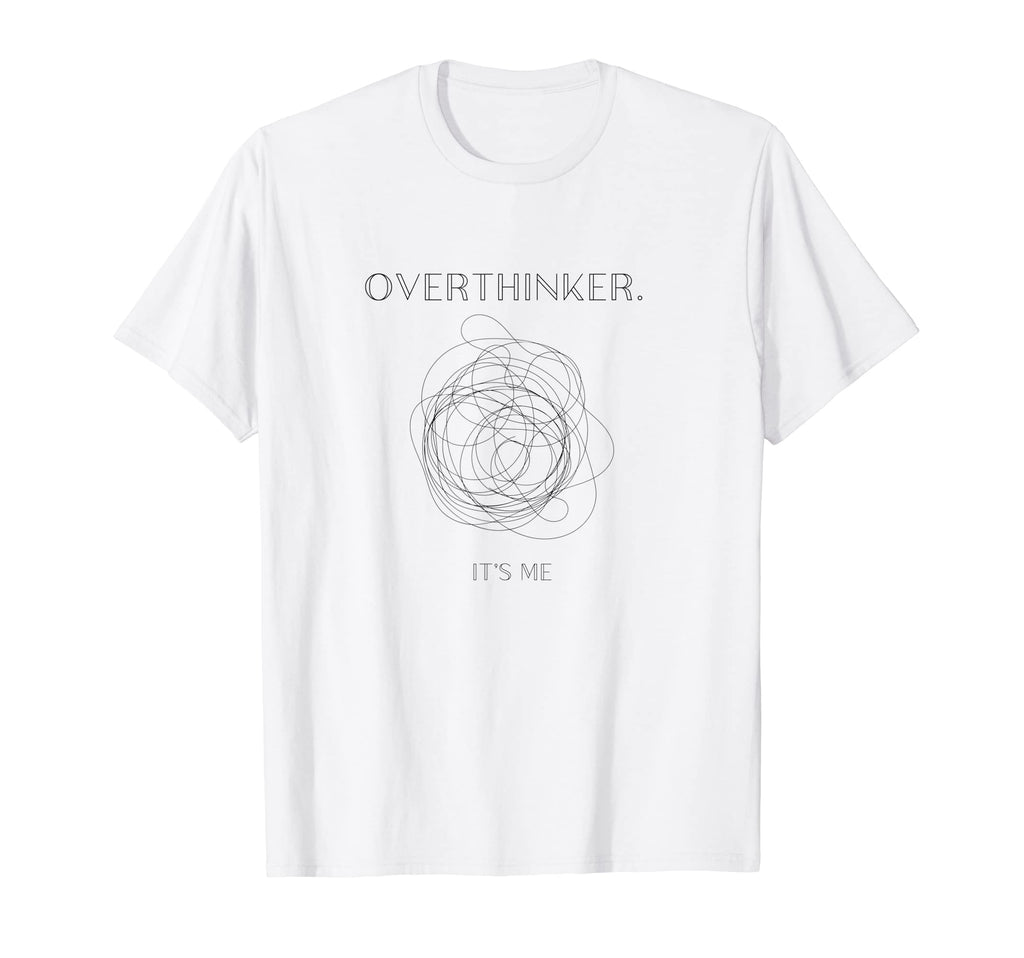 Overthinker Tees Overthinker People T-Shirt - Graphic Print for Adults - T-Shirt, Sweatshirt, Hoodie
