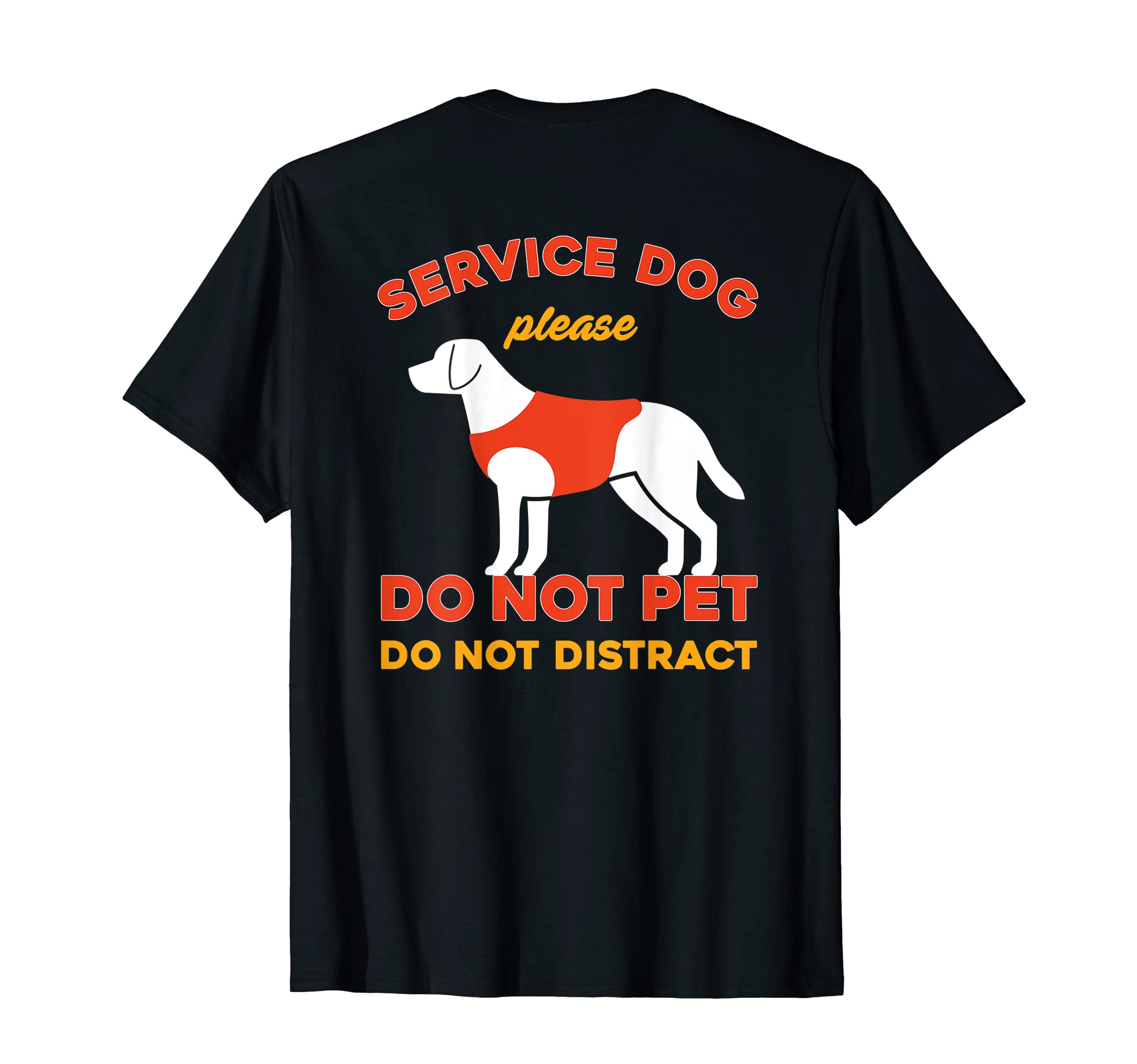 Do Not Pet Working Dog Service Dog T-Shirt - Aesthetic Graphic Unisex - T-Shirt, Sweatshirt, Hoodie