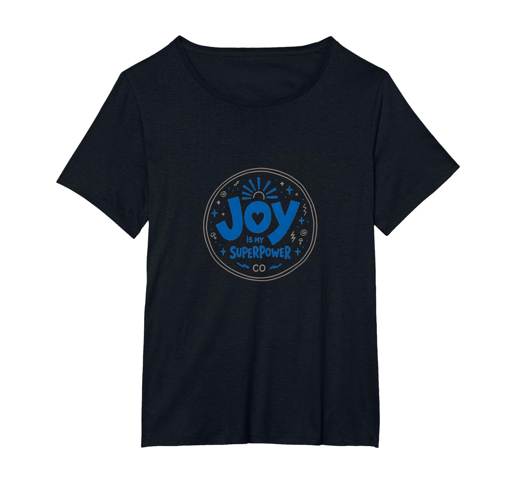 Choose Joy Joy Is My Superpower T-Shirt - Unique Graphic for Adults - T-Shirt, Sweatshirt, Hoodie