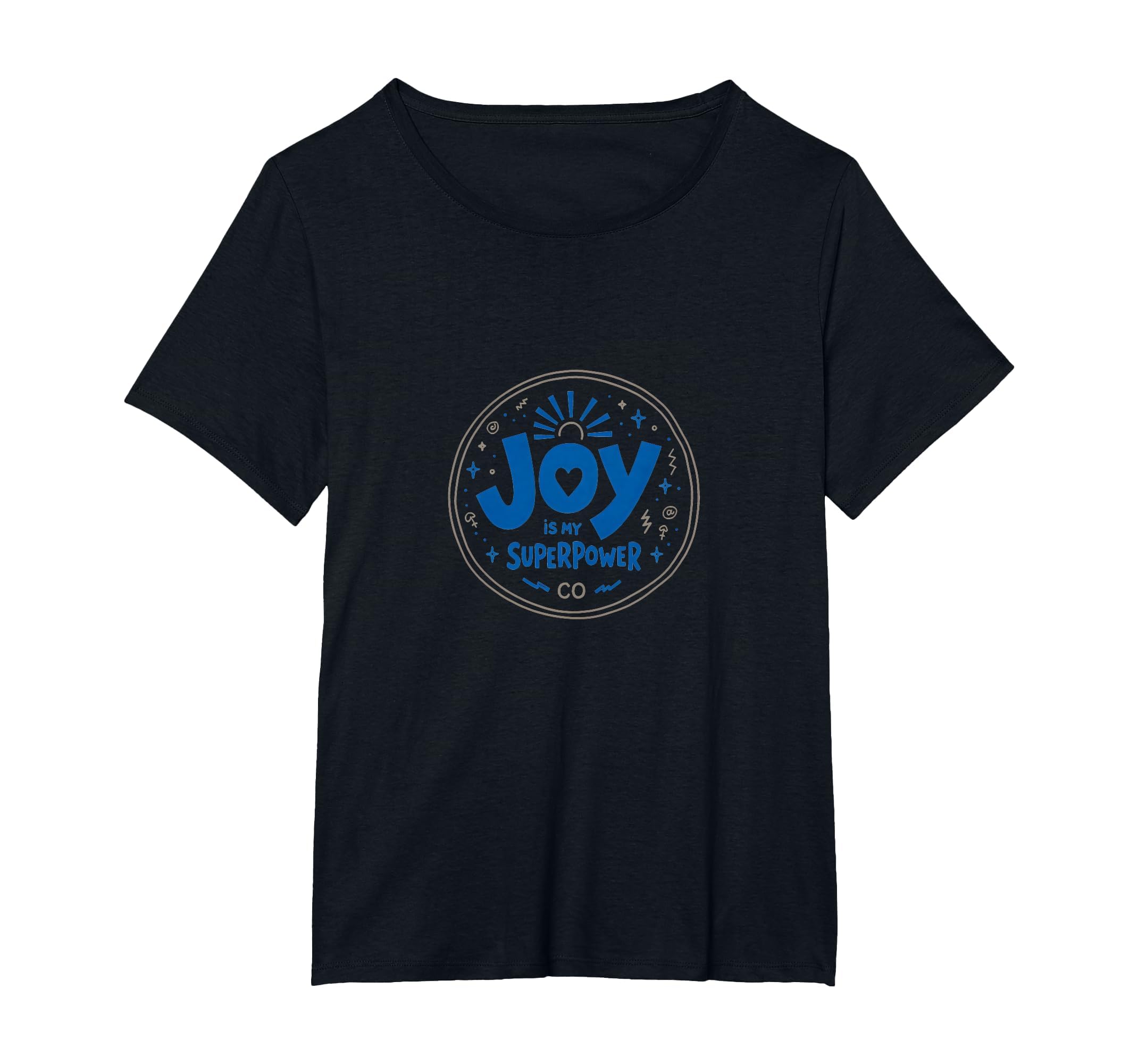 Choose Joy Joy Is My Superpower T-Shirt - Graphic Print for Adults - T-Shirt, Sweatshirt, Hoodie