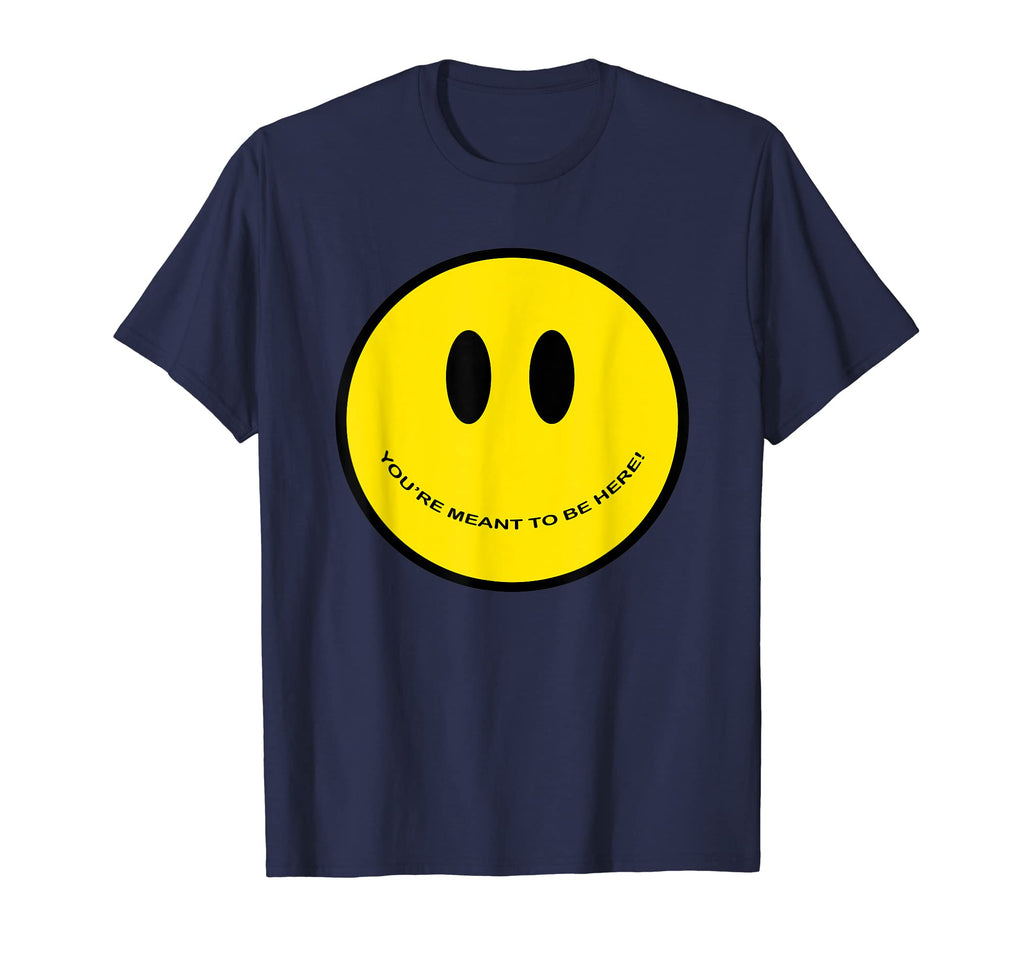 Youre Meant To Be Here Mental Health T-Shirt - Custom Art Print Men Women - T-Shirt, Sweatshirt, Hoodie
