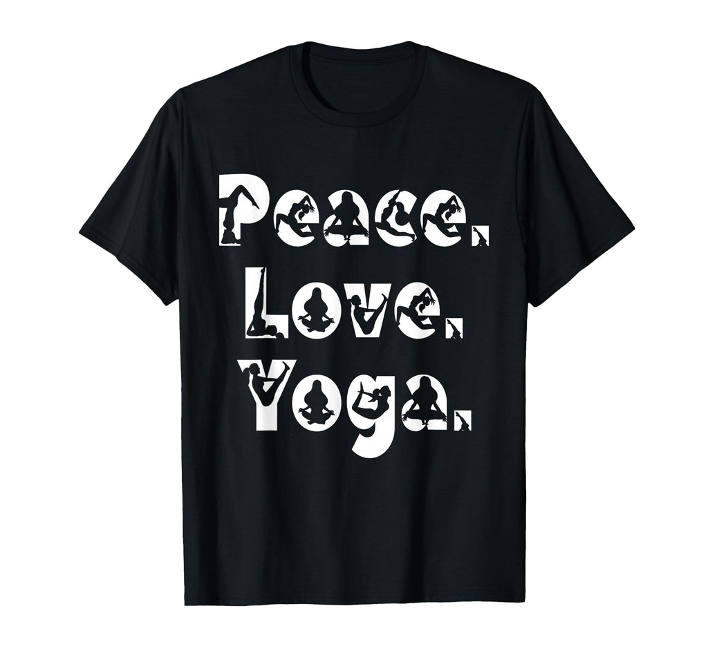 Peace Love Yoga Mindfulness Zen T-Shirt - Fun Novelty Design Men Women - T-Shirt, Sweatshirt, Hoodie