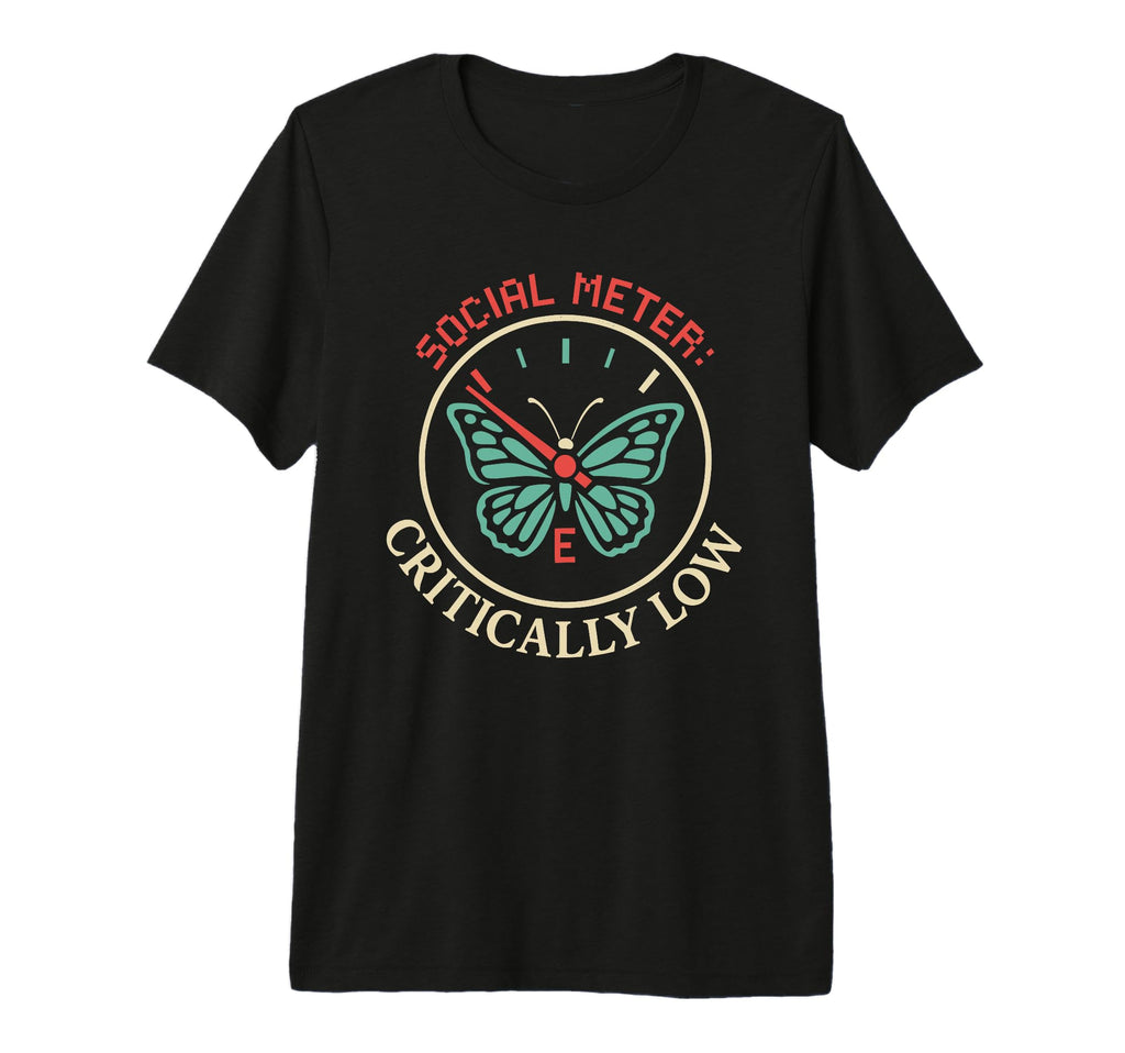 Anti Social Butterfly Introvert Meme T-Shirt - Custom Art Print Unisex - T-Shirt, Sweatshirt, Hoodie