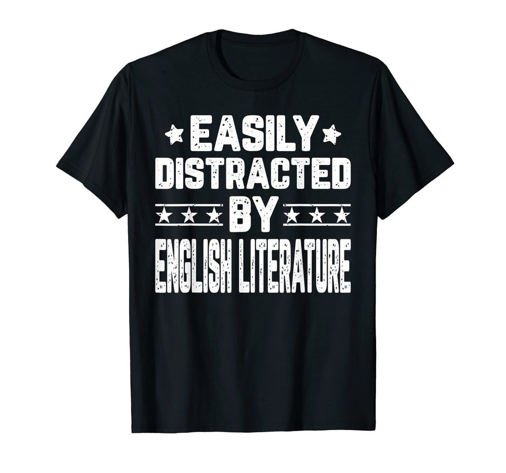 Easily Distracted English T-Shirt - Casual Everyday Wear for Adults - T-Shirt, Sweatshirt, Hoodie