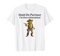 Hold Partner Im Overstimulated T-Shirt - Casual Everyday Wear Men Women - T-Shirt, Sweatshirt, Hoodie