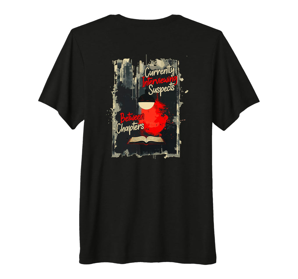 Currently Interviewing Suspects Between T-Shirt - Minimalist Print Unisex - T-Shirt, Sweatshirt, Hoodie