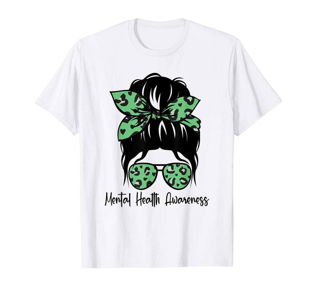 Messy Bun Mental Health Awareness T-Shirt - Custom Art Print Men Women - T-Shirt, Sweatshirt, Hoodie