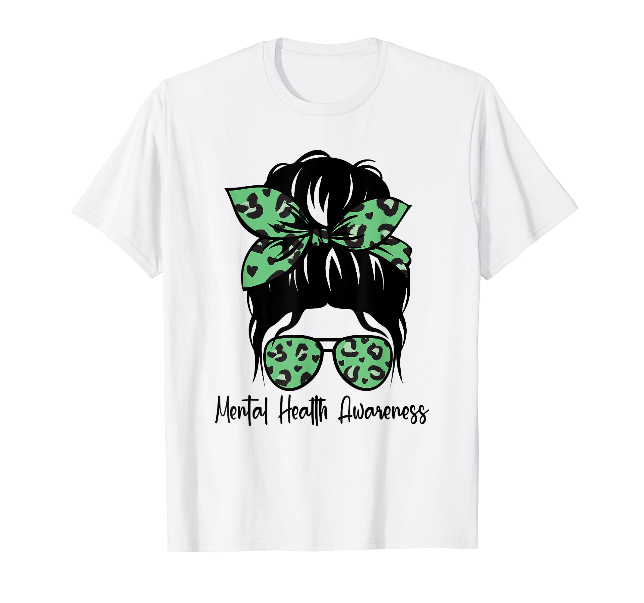 Messy Bun Mental Health Awareness T-Shirt - Custom Art Print Men Women - T-Shirt, Sweatshirt, Hoodie