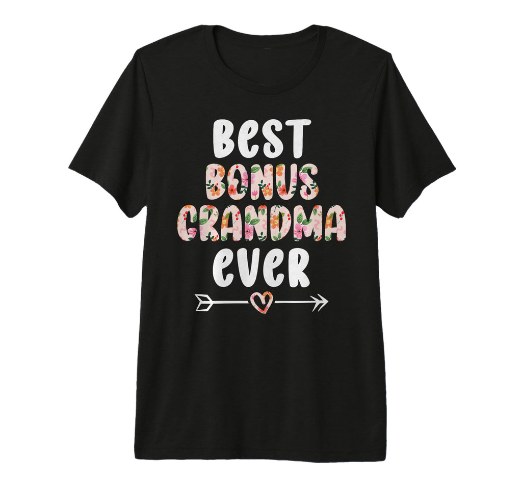 Best Bonus Grandma Ever Step Grandma T-Shirt - Aesthetic Graphic Men Women - T-Shirt, Sweatshirt, Hoodie