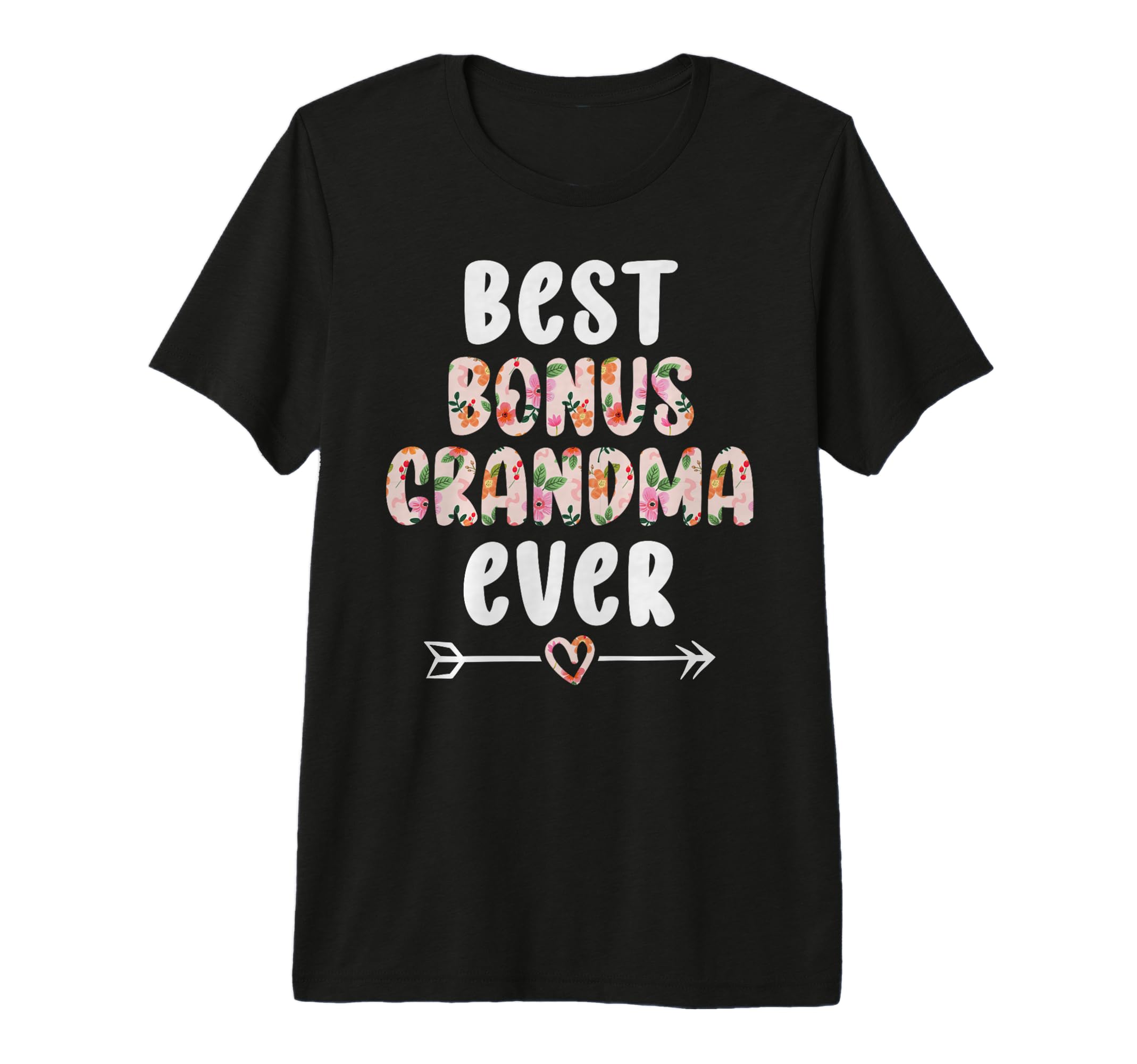 Best Bonus Grandma Ever Step Grandma T-Shirt - Aesthetic Graphic Men Women - T-Shirt, Sweatshirt, Hoodie