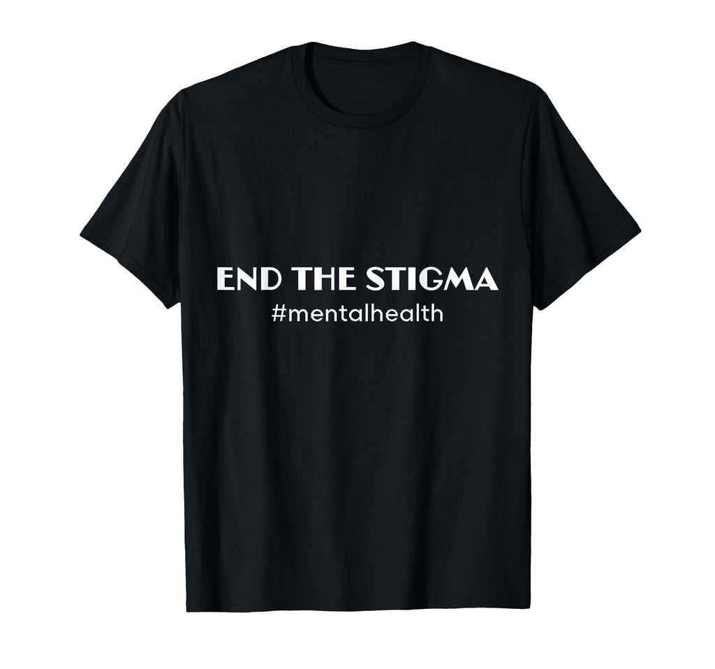 End Stigma Mental Health Matters T-Shirt - Fun Novelty Design Men Women - T-Shirt, Sweatshirt, Hoodie