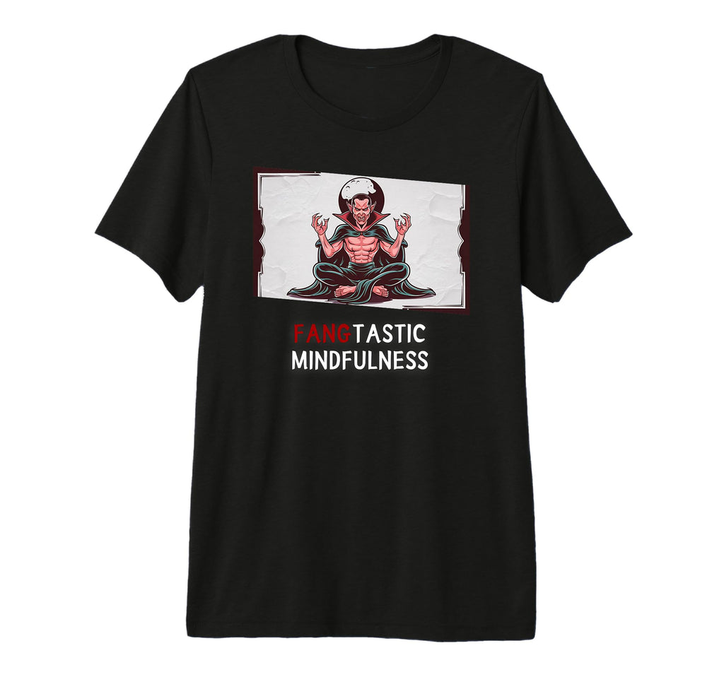 Fangtastic Mindfulness Funny Meditating T-Shirt - Graphic Print Unisex - T-Shirt, Sweatshirt, Hoodie