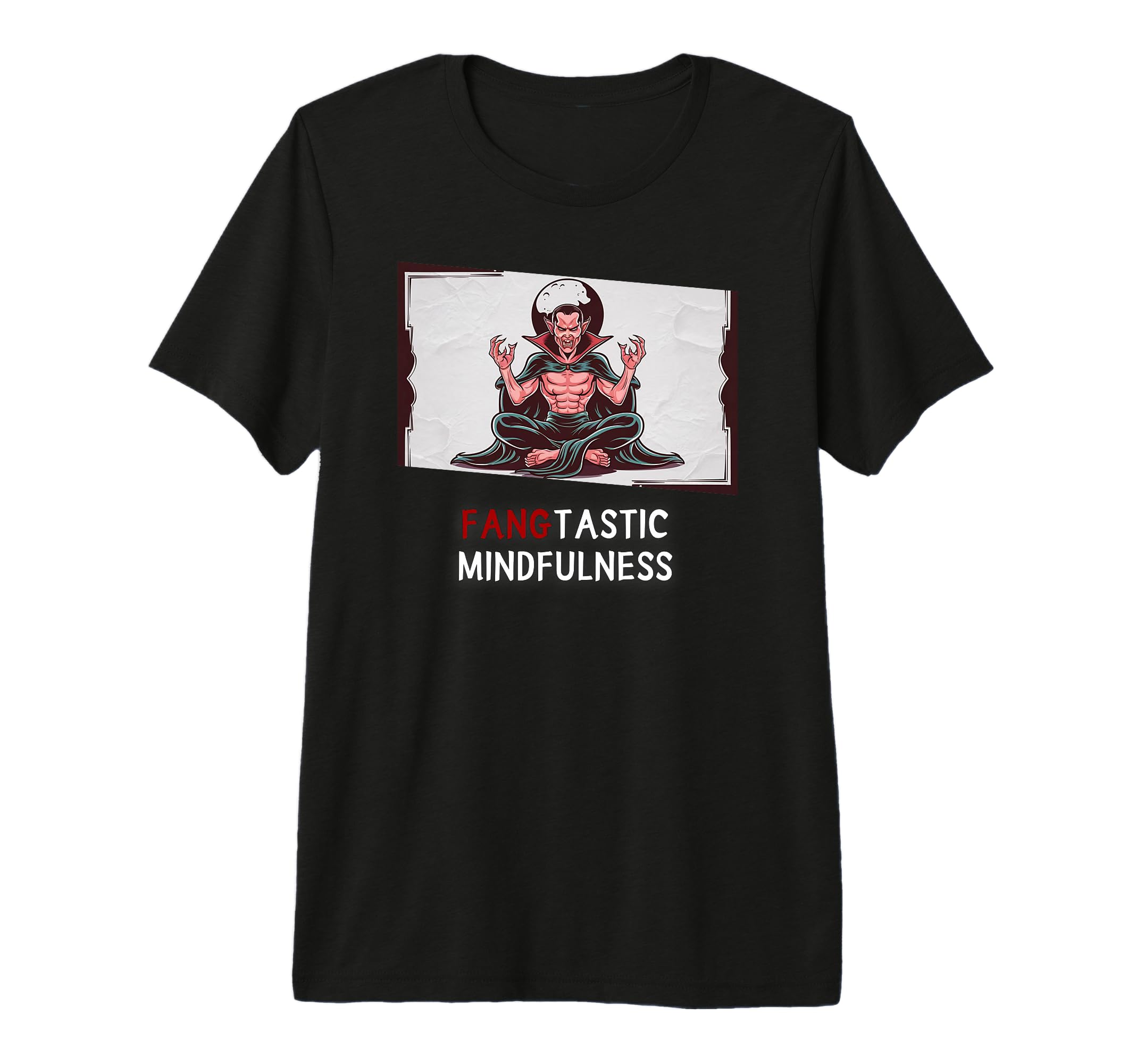Fangtastic Mindfulness Funny Meditating T-Shirt - Graphic Print Unisex - T-Shirt, Sweatshirt, Hoodie