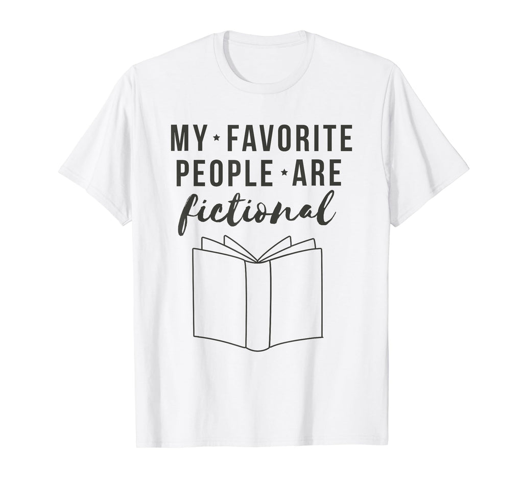 My Favorite People Are Fictional T-Shirt - Custom Art Print for Adults - T-Shirt, Sweatshirt, Hoodie