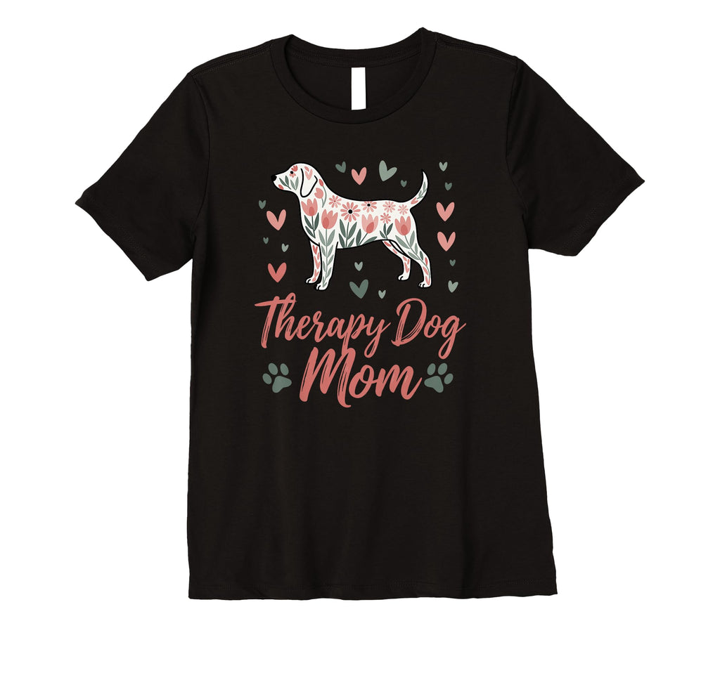 Womens Therapy Dog Mom Floral Dog Hearts T-Shirt - Minimalist Print Unisex - T-Shirt, Sweatshirt, Hoodie