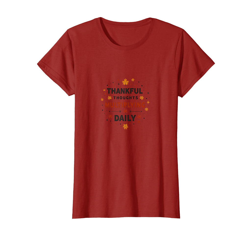 Thankful Thoughts Multiplying Daily T-Shirt - Trendy Graphic Men Women - T-Shirt, Sweatshirt, Hoodie