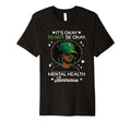 Its Okay To Not Be Okay Mental Health T-Shirt - Novelty Apparel for Adults - T-Shirt, Sweatshirt, Hoodie