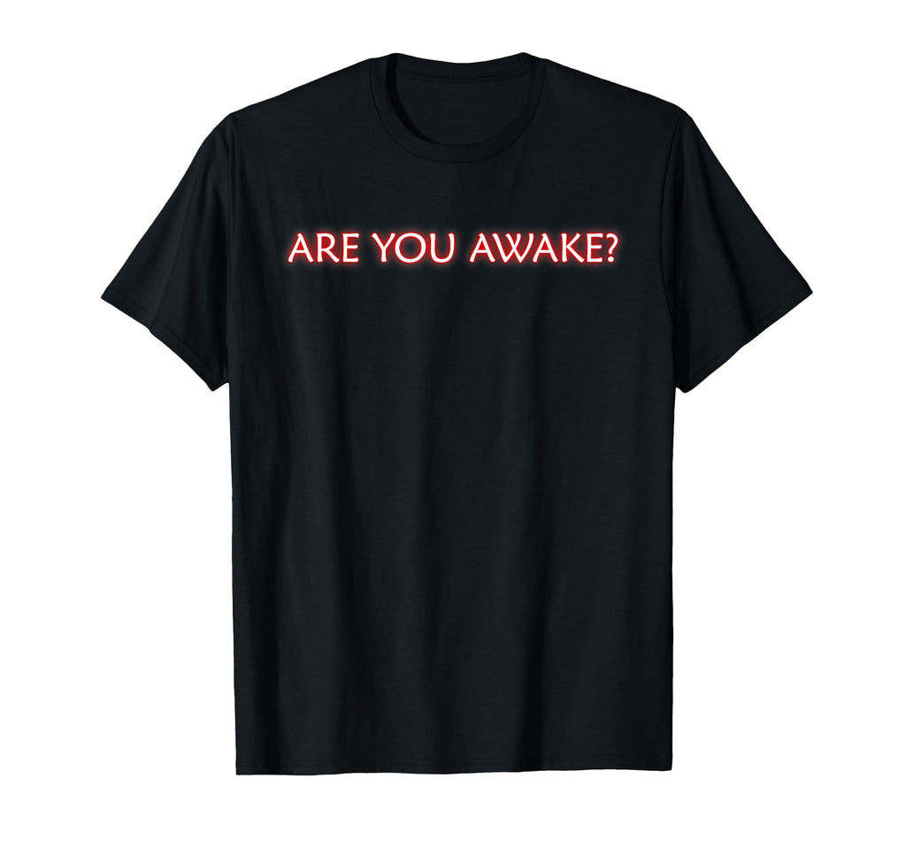 Are You Awake Mindfulness Meditation T-Shirt - Graphic Print for Adults - T-Shirt, Sweatshirt, Hoodie