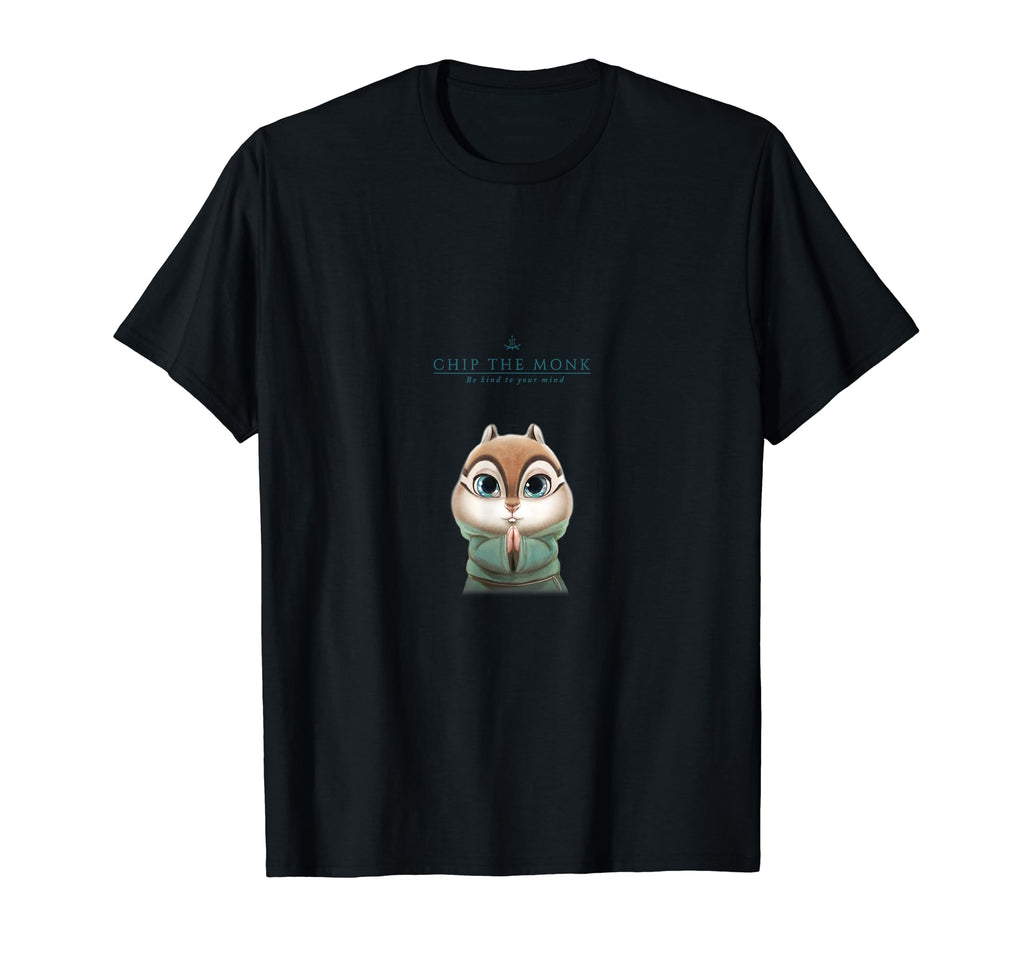 Chip Monk Be Kind To Your Mind T-Shirt - Trendy Graphic Men Women - T-Shirt, Sweatshirt, Hoodie