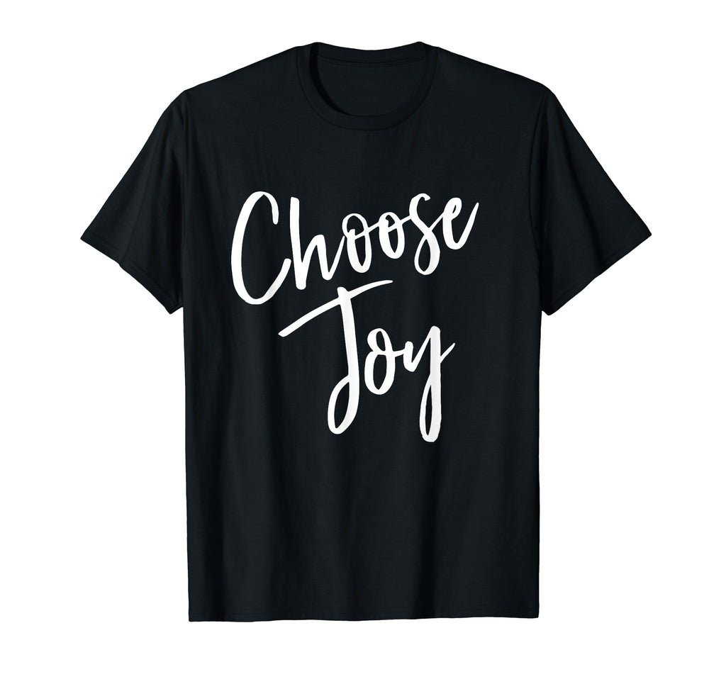 Choose Joy Christian Faith T-Shirt - Streetwear Style for Adults - T-Shirt, Sweatshirt, Hoodie