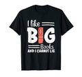 I Like Big Books And I Cannot Lie T-Shirt - Custom Art Print for Adults - T-Shirt, Sweatshirt, Hoodie