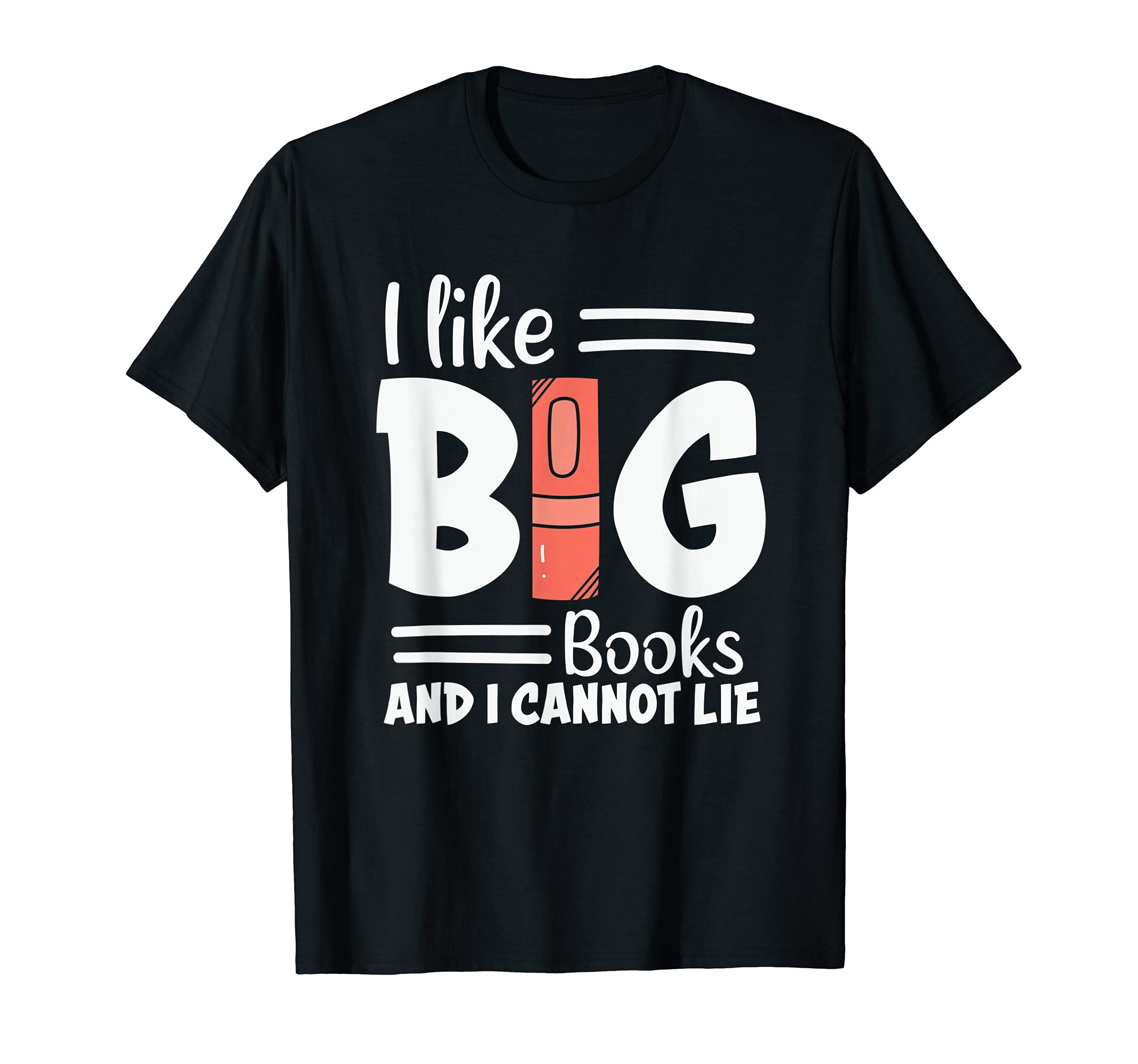 I Like Big Books And I Cannot Lie T-Shirt - Custom Art Print for Adults - T-Shirt, Sweatshirt, Hoodie