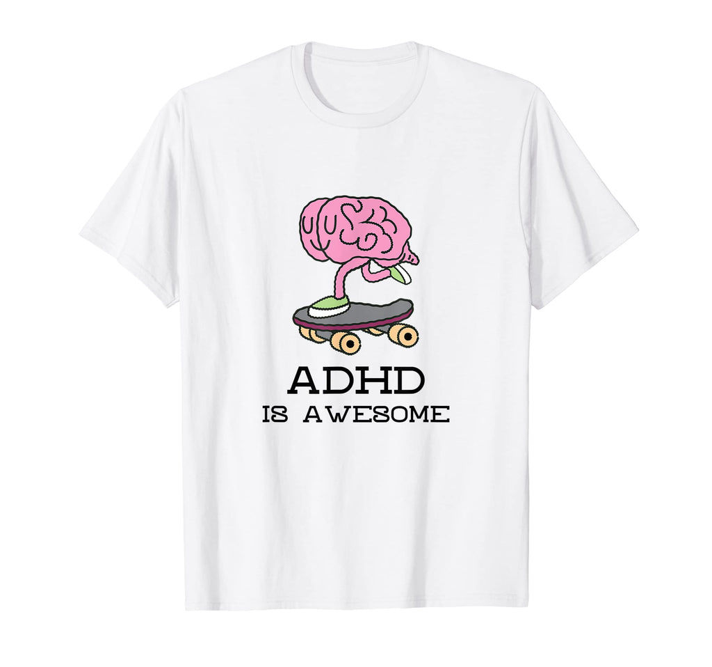 Adhd Is Awesome Neurodiversity Funny T-Shirt - Novelty Apparel Unisex - T-Shirt, Sweatshirt, Hoodie